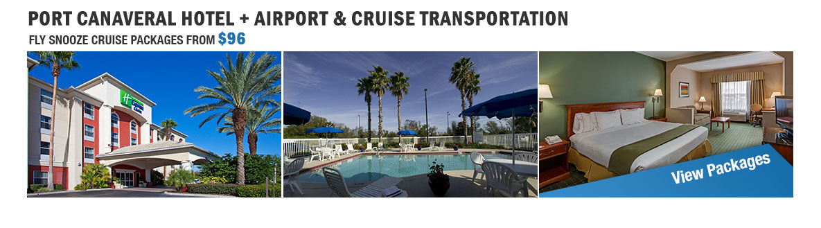 go port canaveral hotel package with airport shuttle and cruise transfers