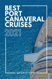 Best Cruises out of Port Canaveral 2021