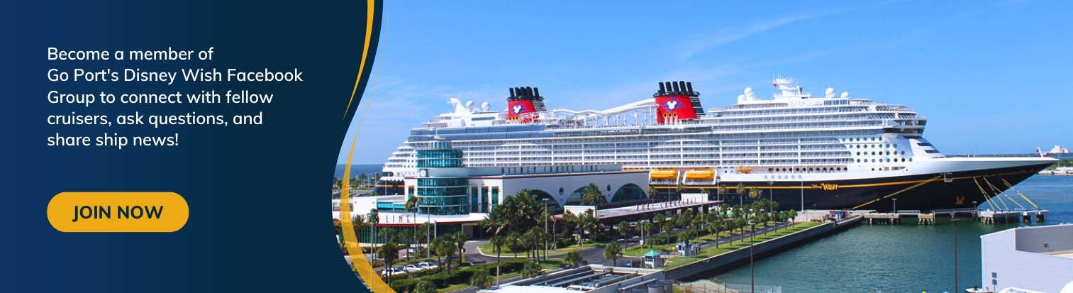 Banner split image of the Disney Wish at Port Canaveral (right side) divided by navy blue background text box that says "Become a member of Go Port's Disney Wish Facebook Group to connect with fellow cruisers, ask questions, and share ship news!" with a yellow button "Join Now" (left side)